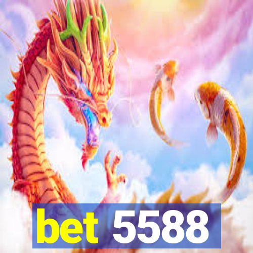 bet 5588